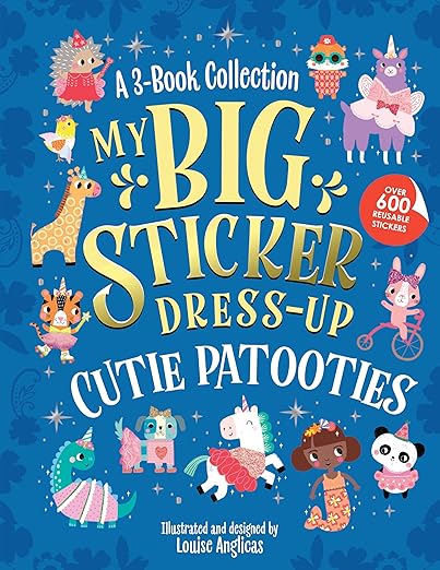 My Big Sticker Dress-up: Cutie Patooties by Louise Anglicas