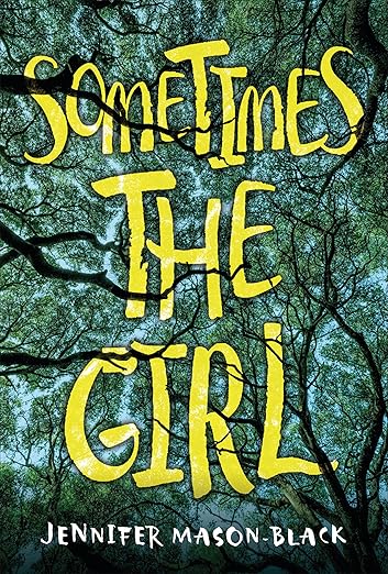 Sometimes the Girl by Jennifer Mason-Black