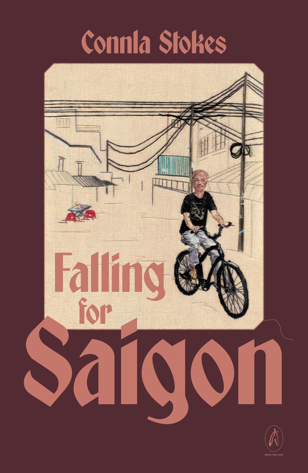 Falling for Saigon by Connla Stokes
