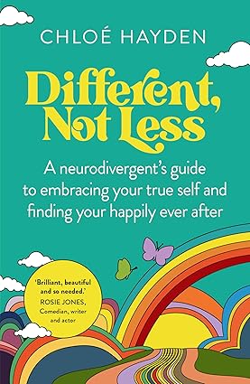 Different, Not Less by Chloe Hayden