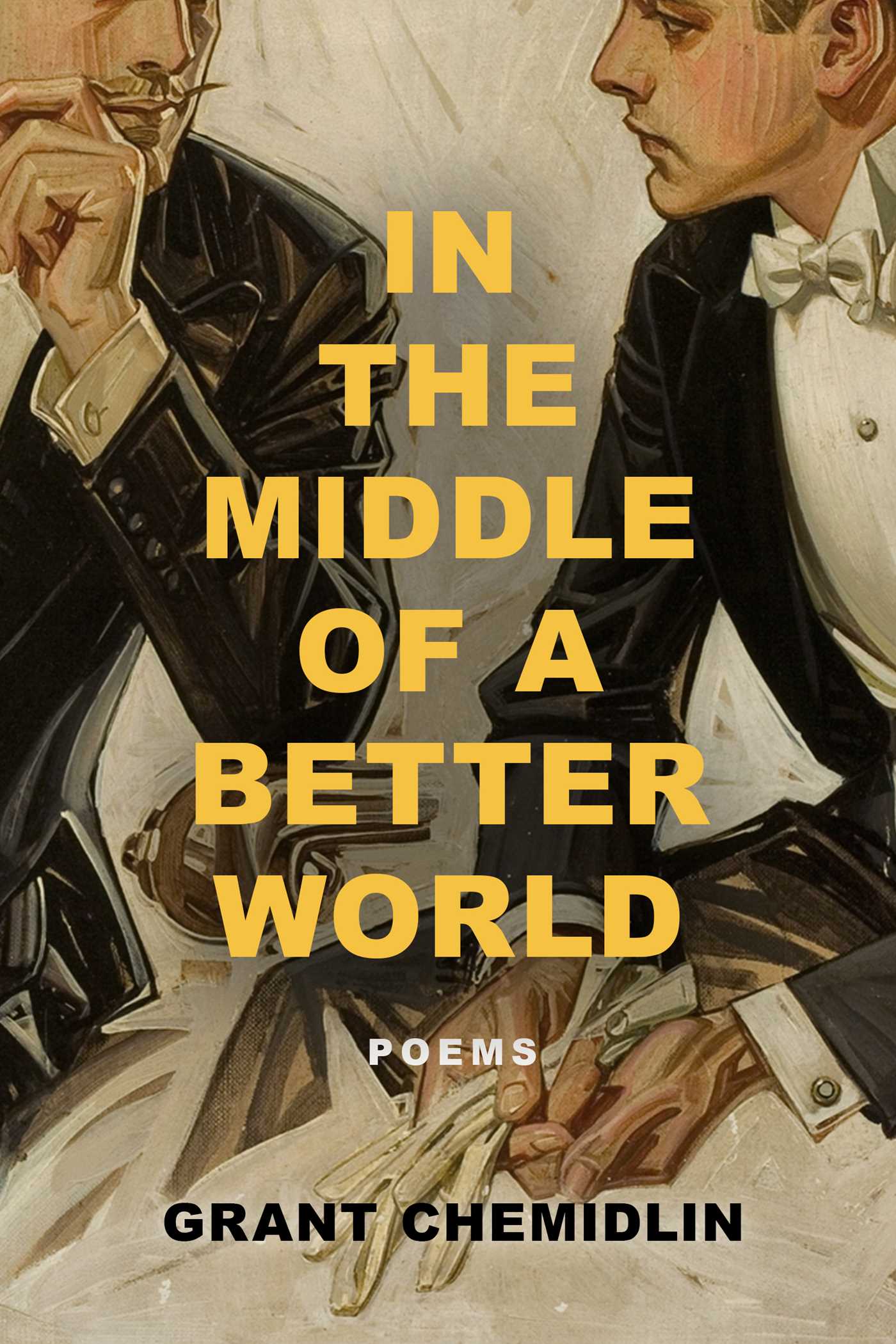 In the Middle of a Better World by Grant Chemidlin