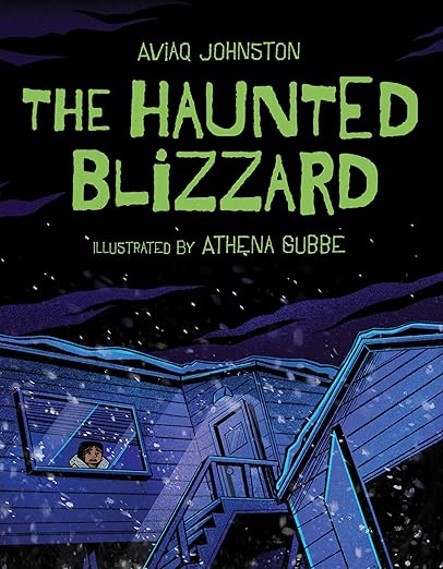 The Haunted Blizzard by Aviaq Johnston