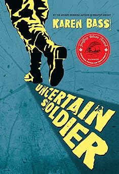 Uncertain Soldier by Karen Bass