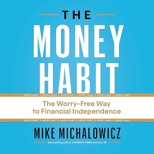 The Money Habit by Mike Michalowicz