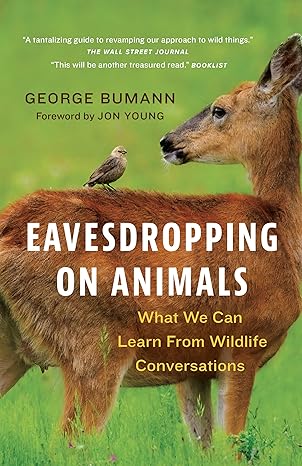 Eavesdropping on Animals by George Bumann