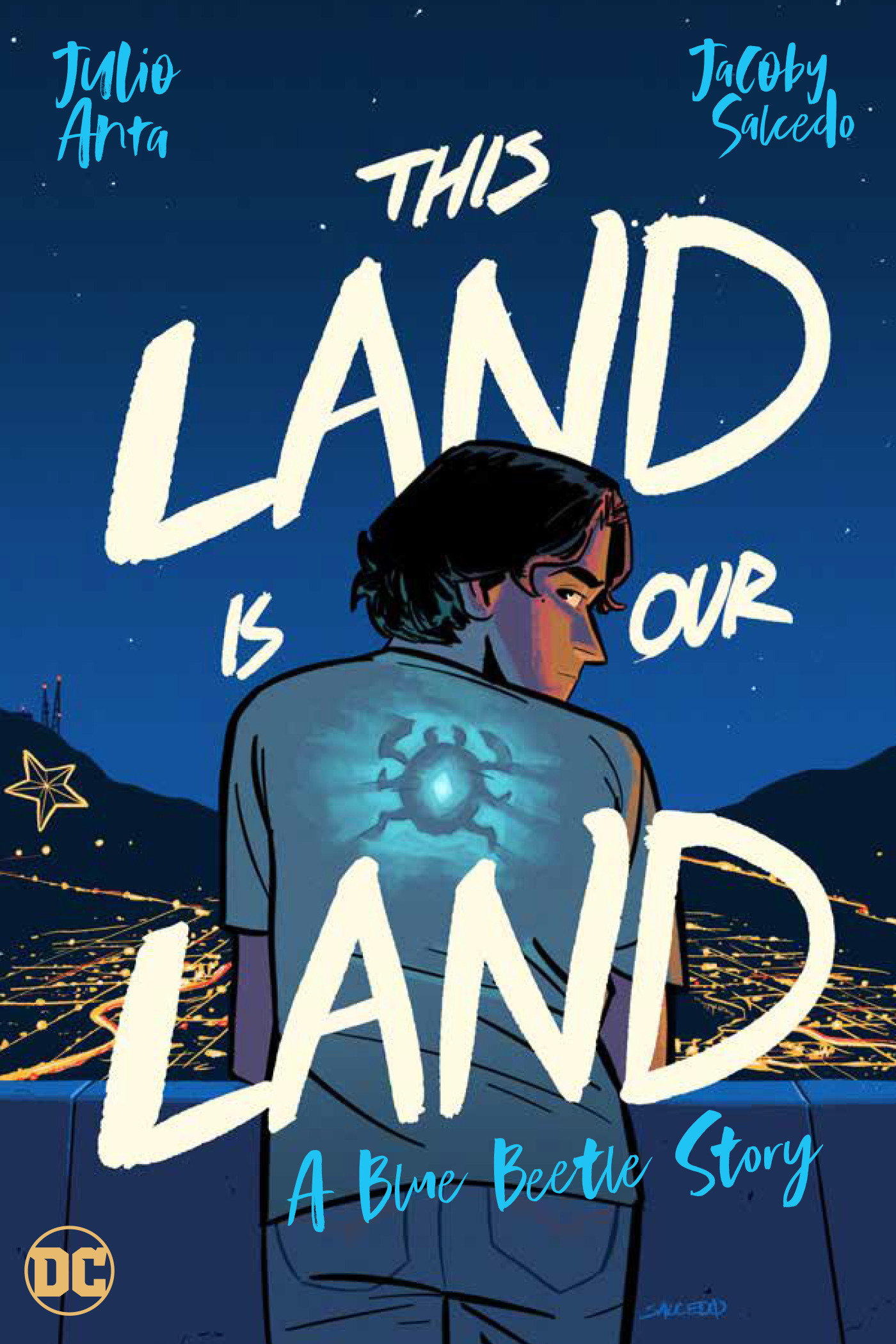 This Land Is Our Land: a Blue Beetle Story by Julio Anta