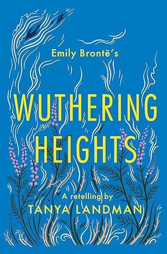 Wuthering Heights by Tanya Landman