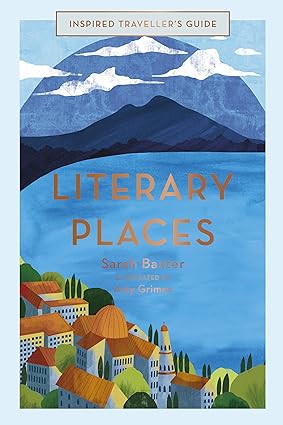 Literary Places by Sarah Baxter