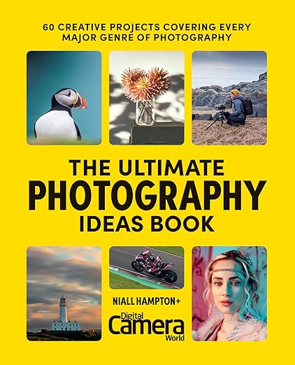 The Ultimate Photography Ideas Book by Digital Camera World