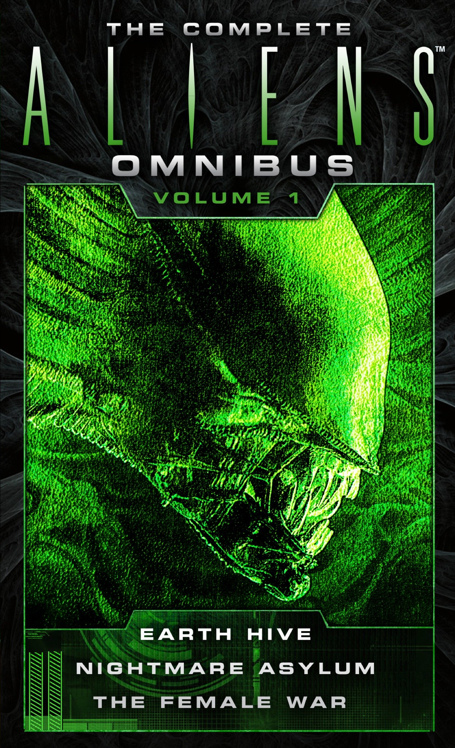 The Complete Aliens Omnibus: Volume One (earth Hive, Nightmare Asylum, the Female War) by Steve Perry