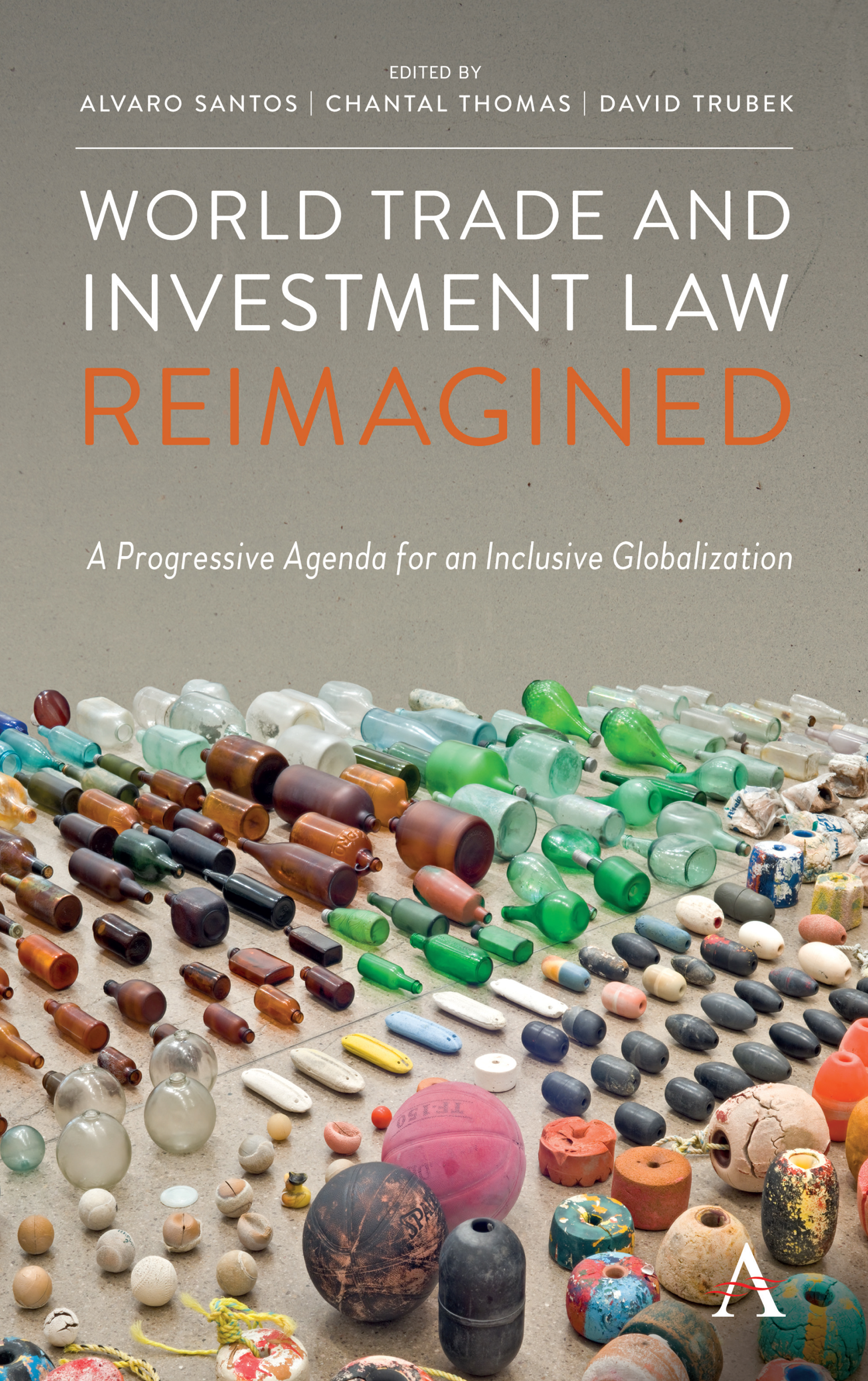 World Trade and Investment Law Reimagined by Álvaro Santos