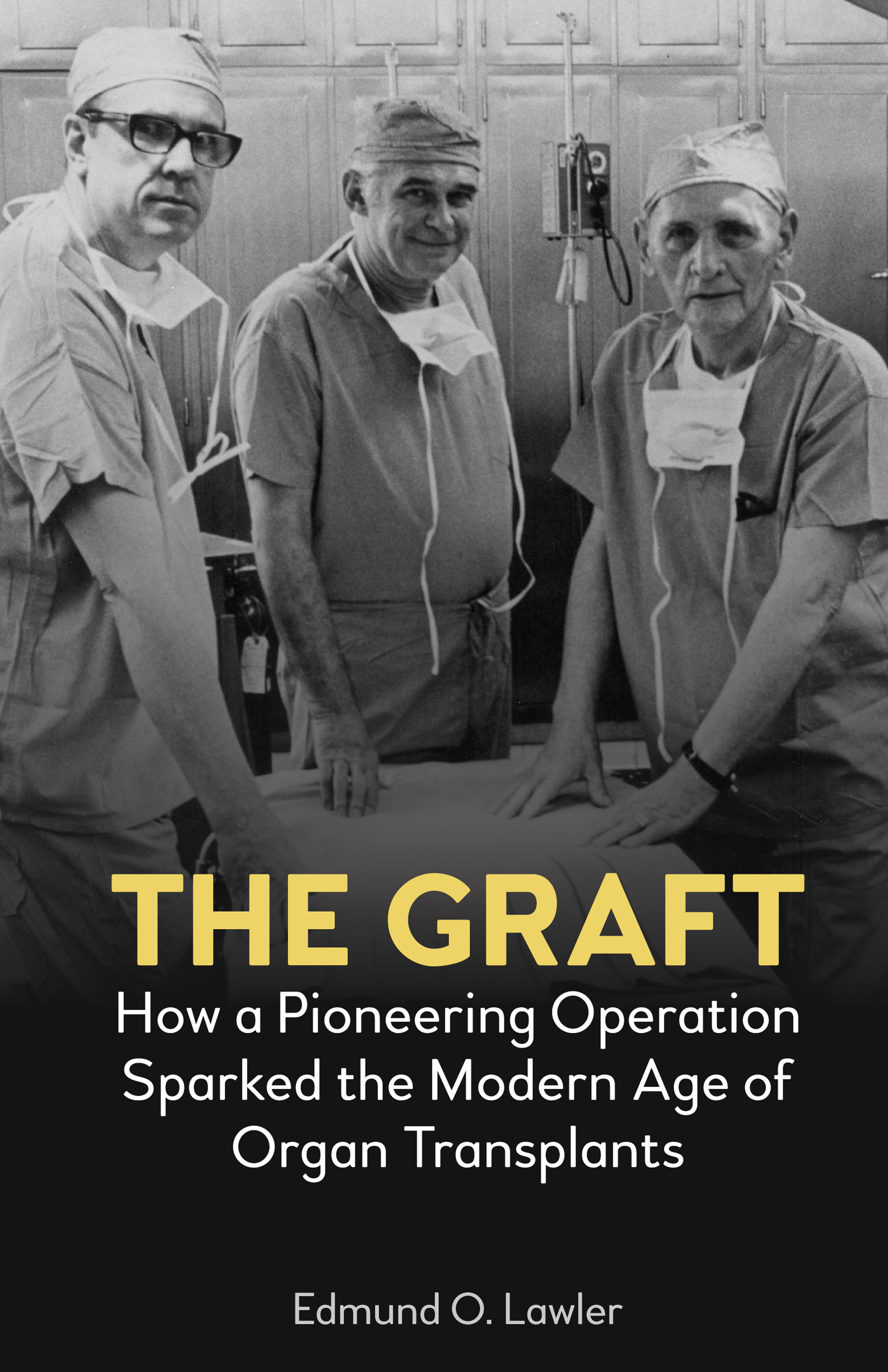 The Graft by Edmund O. Lawler