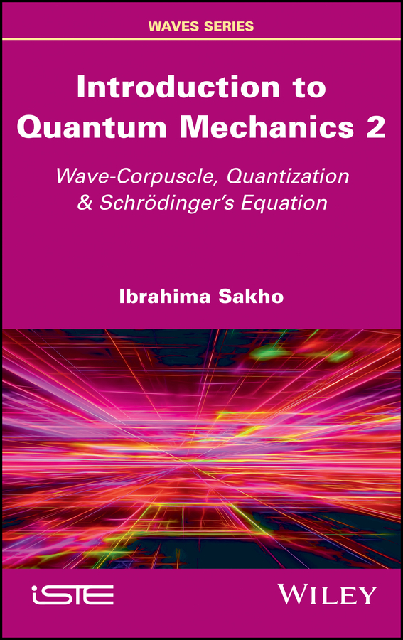 Introduction to Quantum Mechanics 2 by Ibrahima Sakho