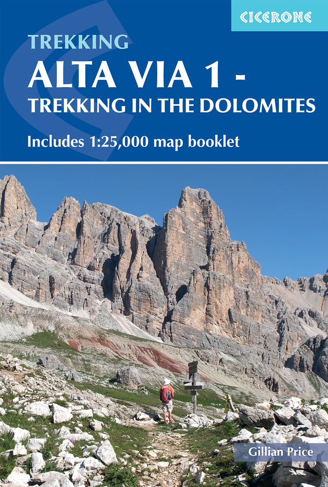 Alta Via 1 - Trekking in the Dolomites by Gillian Price