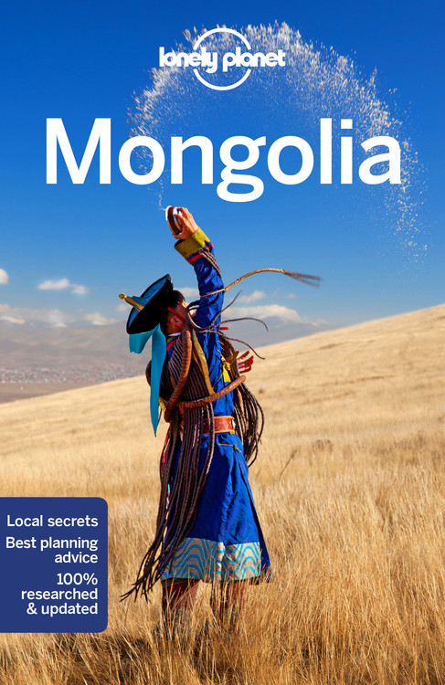 Lonely Planet Mongolia 8 8th Ed. by Trent Holden