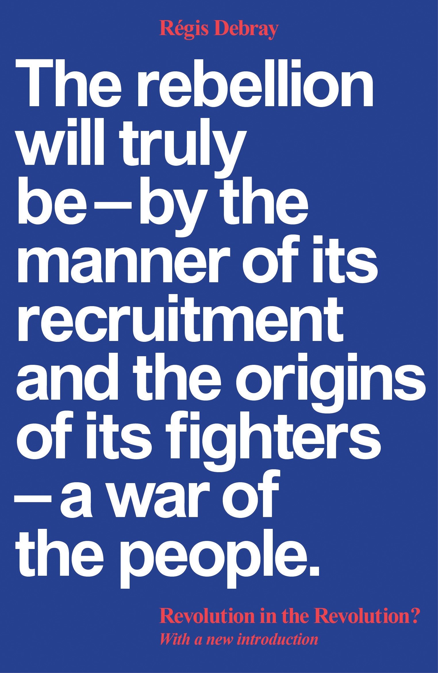 Revolution in the Revolution? by Regis Debray