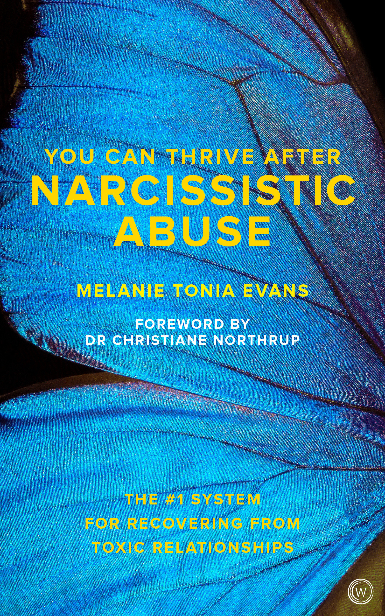 You Can Thrive After Narcissistic Abuse by Melanie Tonia Evans