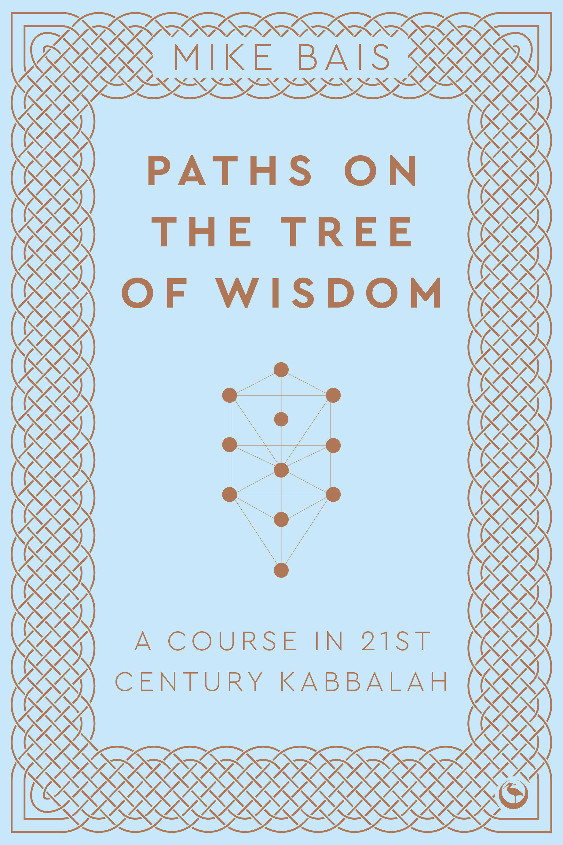 Paths on the Tree of Wisdom by Mike Bais