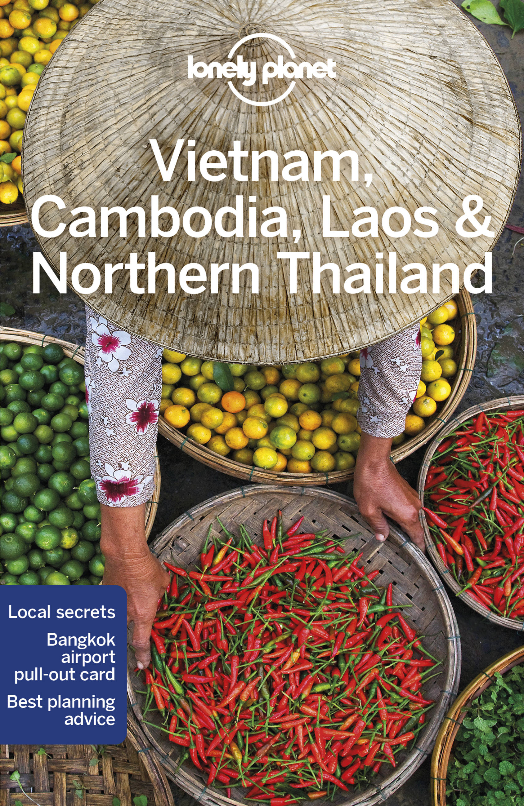 Lonely Planet Vietnam, Cambodia, Laos & Northern Thailand 6 6th Ed. by Greg Bloom