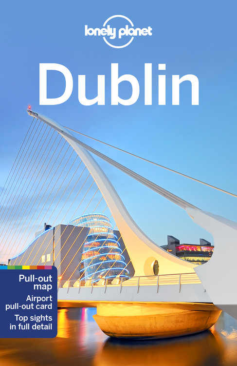 Lonely Planet Dublin 12 12th Ed. by Fionn Davenport