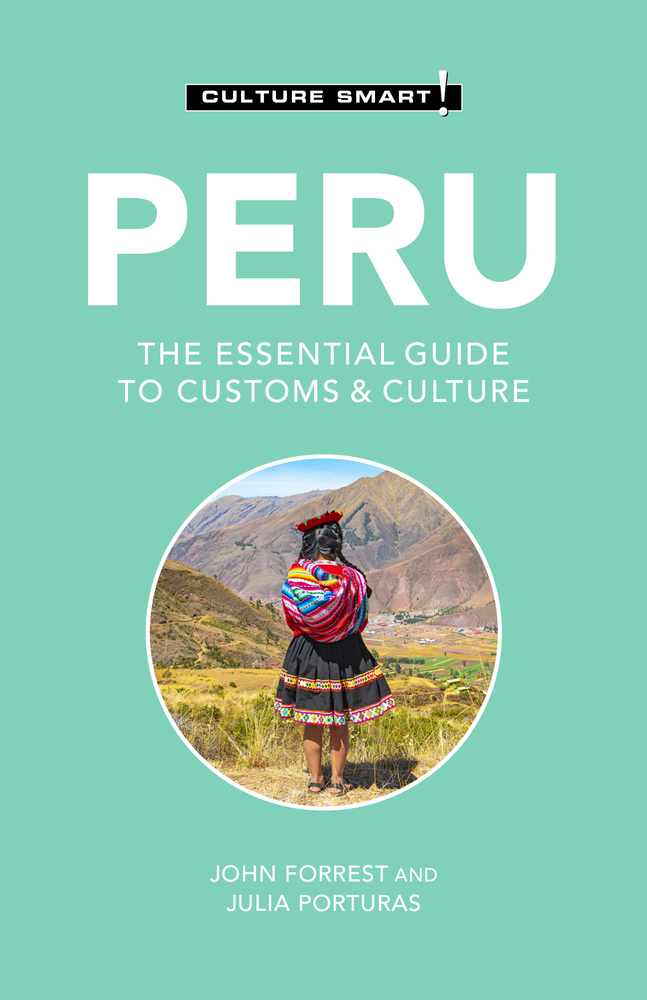 Peru - Culture Smart! by John Forrest