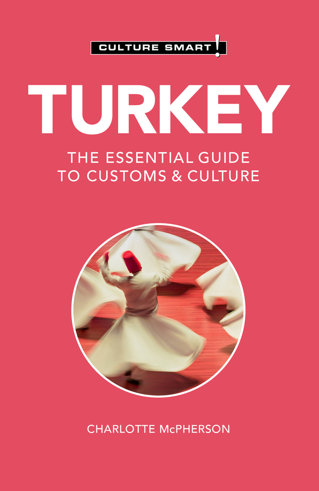 Turkey - Culture Smart! by Charlotte McPherson