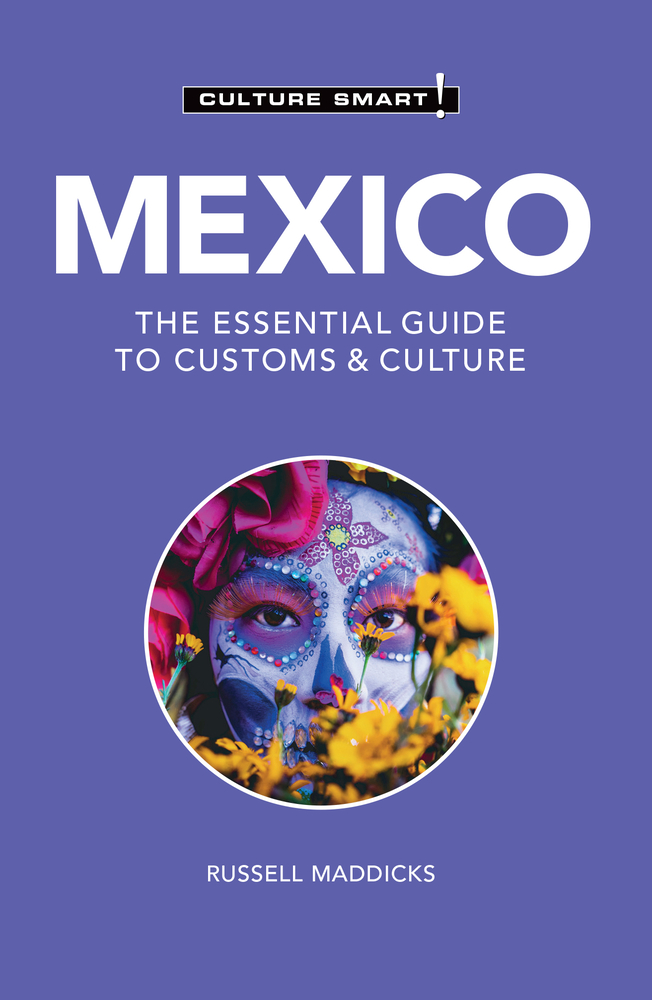 Mexico - Culture Smart! by Russell Maddicks