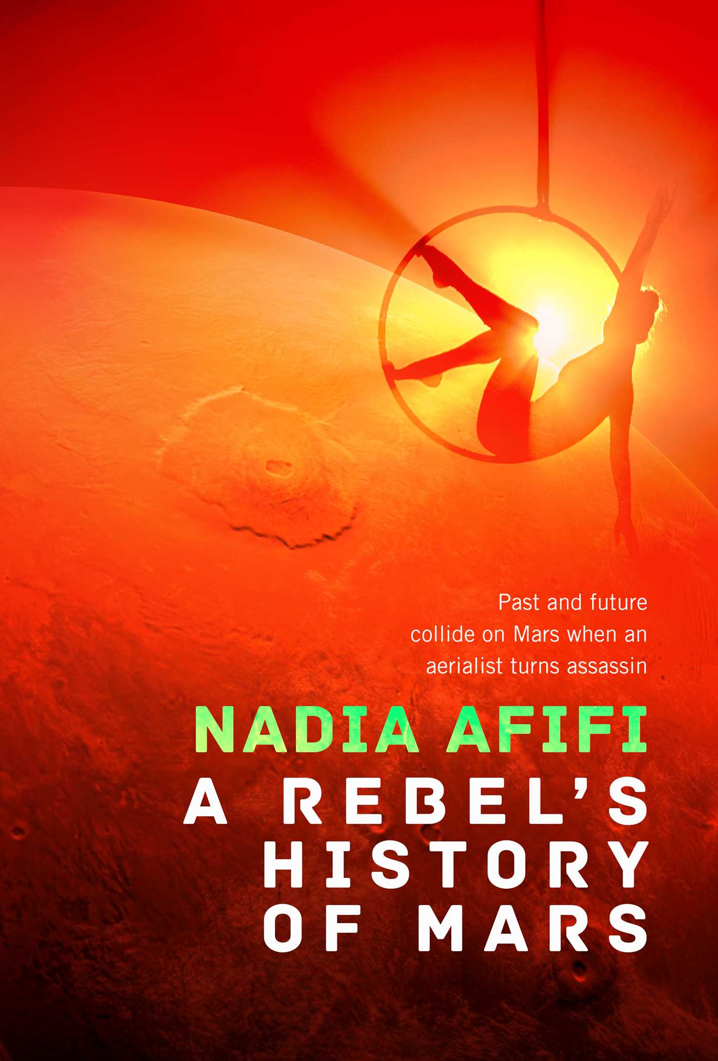 A Rebel's History of Mars by Nadia Afifi