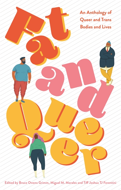 Fat and Queer by Bruce Owens Grimm
