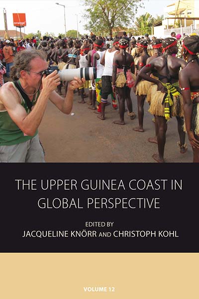 The Upper Guinea Coast in Global Perspective by Jacqueline Knörr