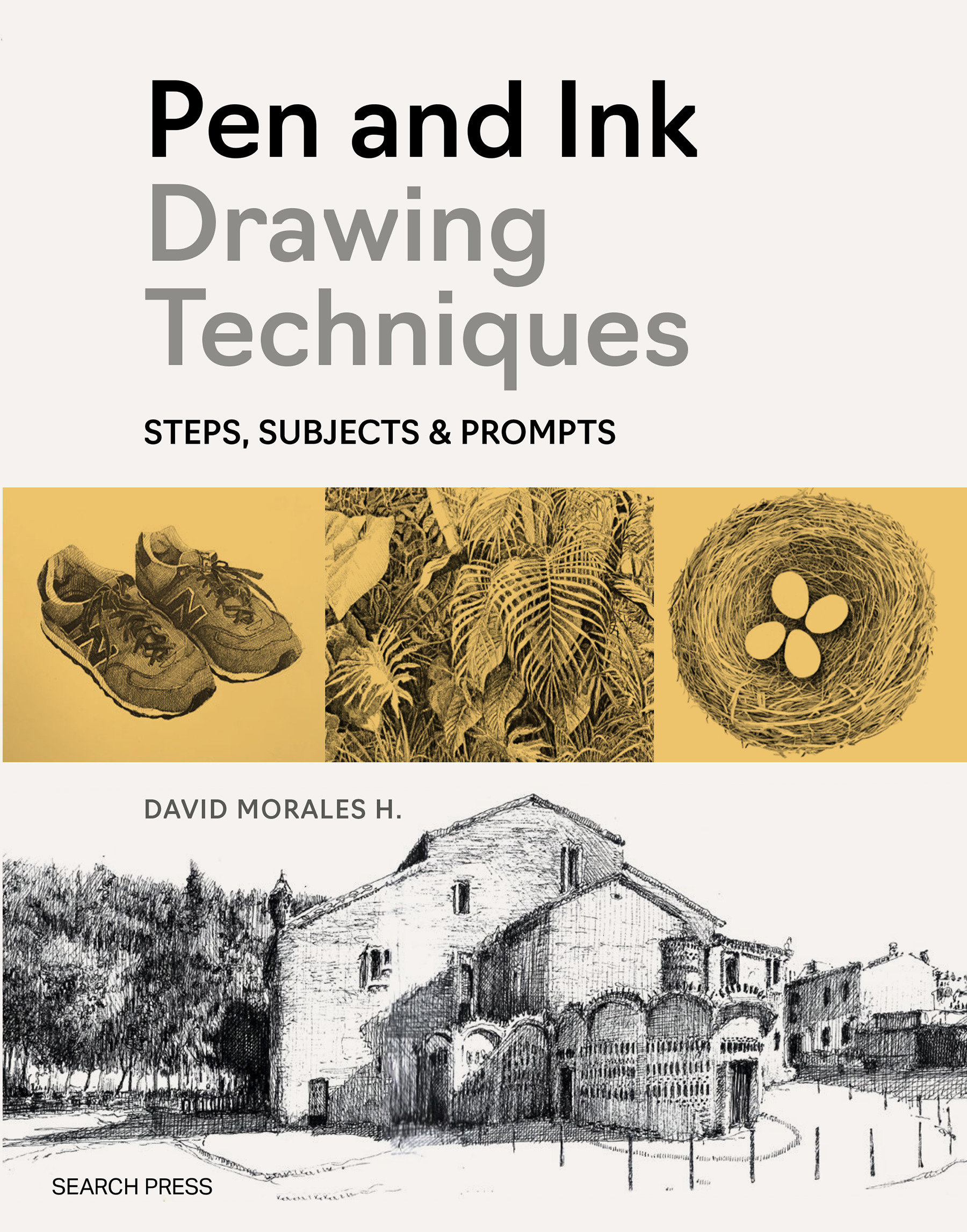 Pen and Ink Drawing Techniques by David Morales H.