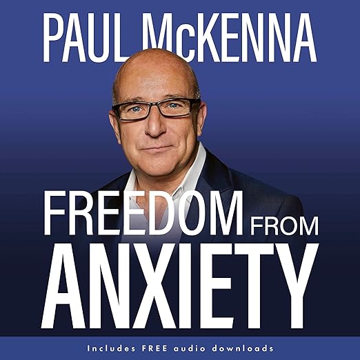 Freedom From Anxiety by Paul McKenna