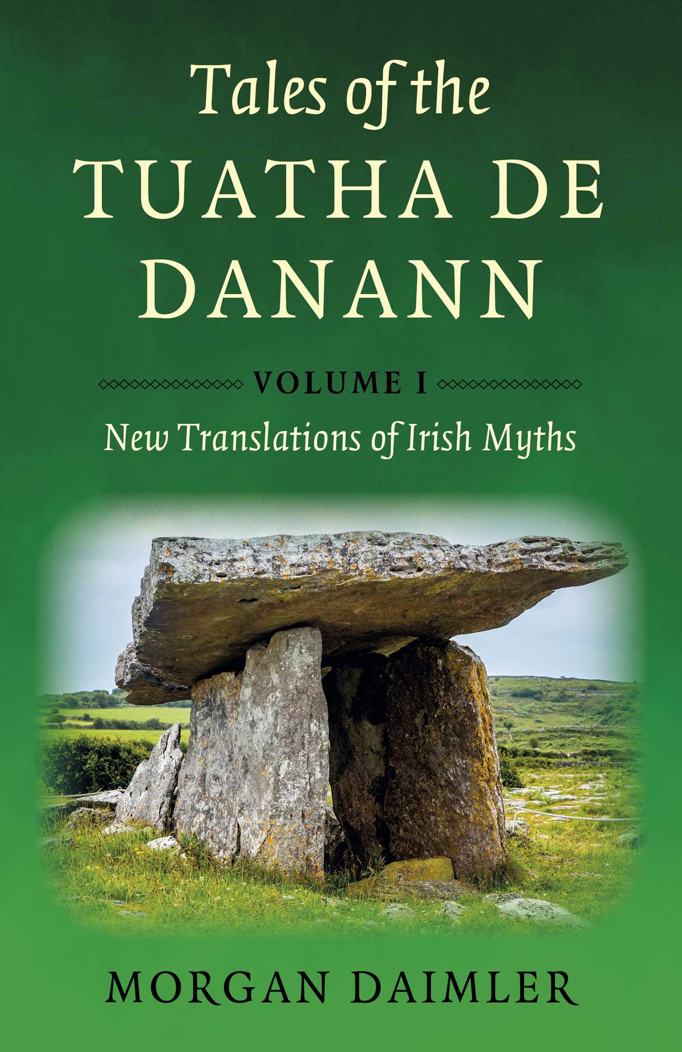 Tales of the Tuatha De Danann, Volume 1 by Morgan Daimler