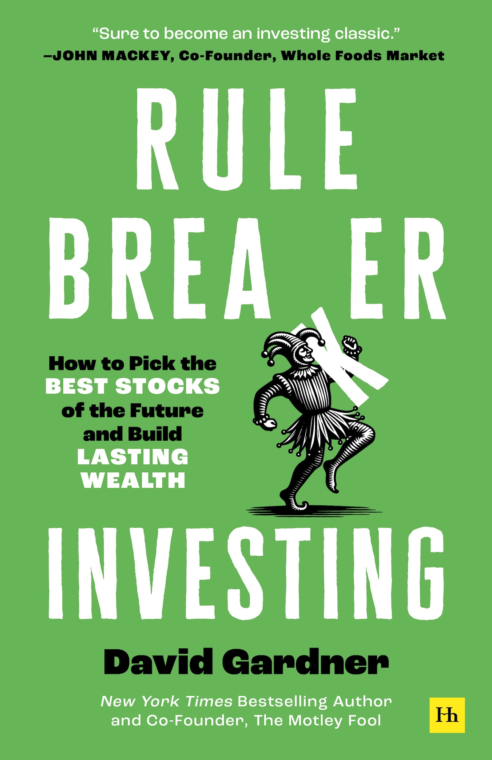 Rule Breaker Investing by David Gardner