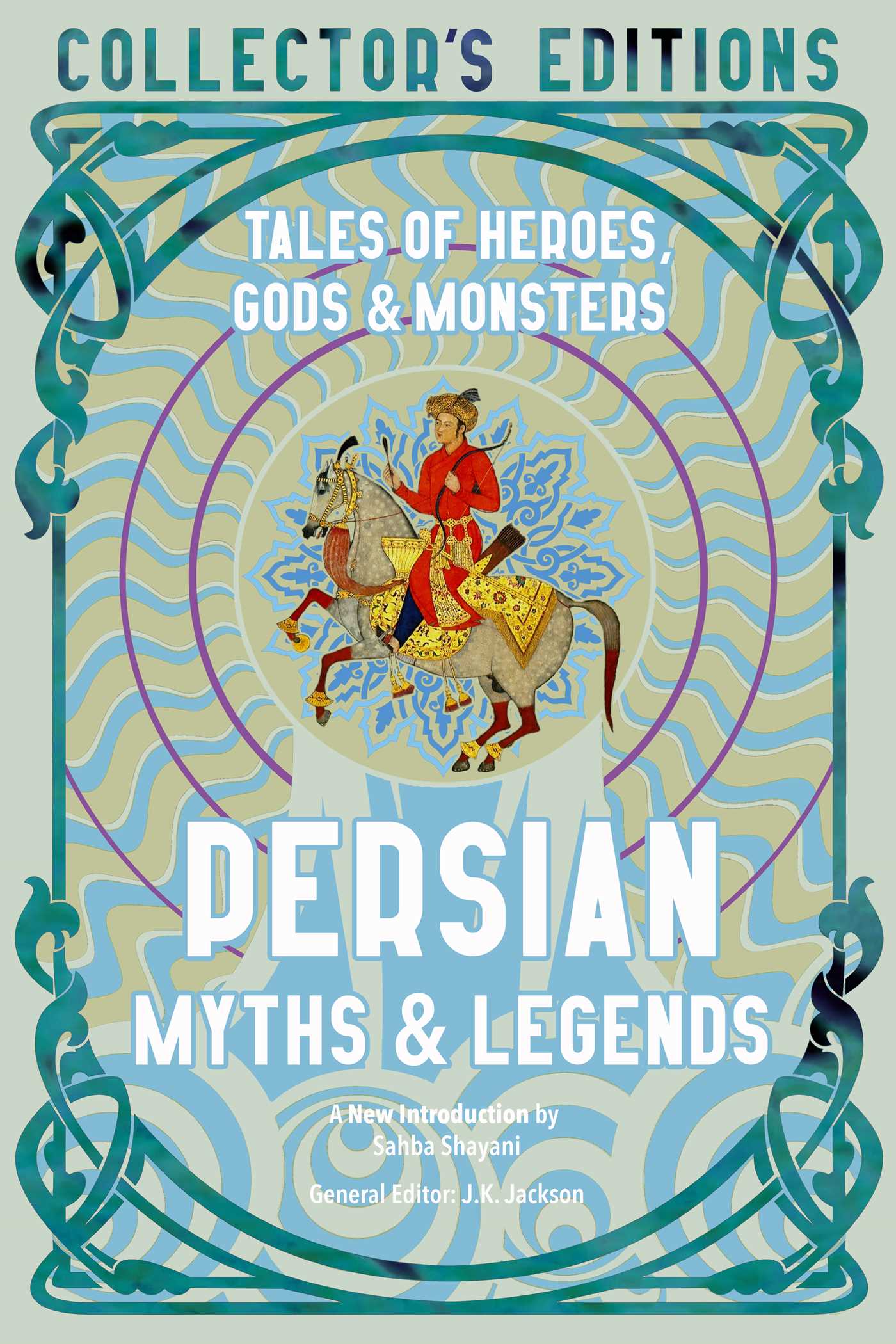 Persian Myths & Legends by J.K. Jackson