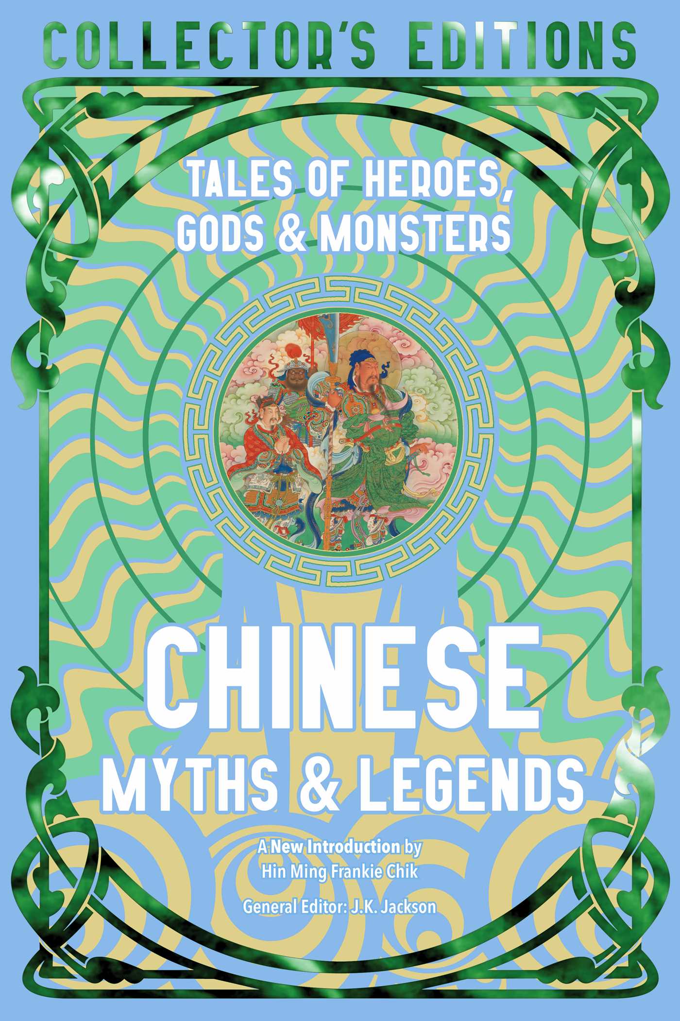 Chinese Myths & Legends by J.K. Jackson