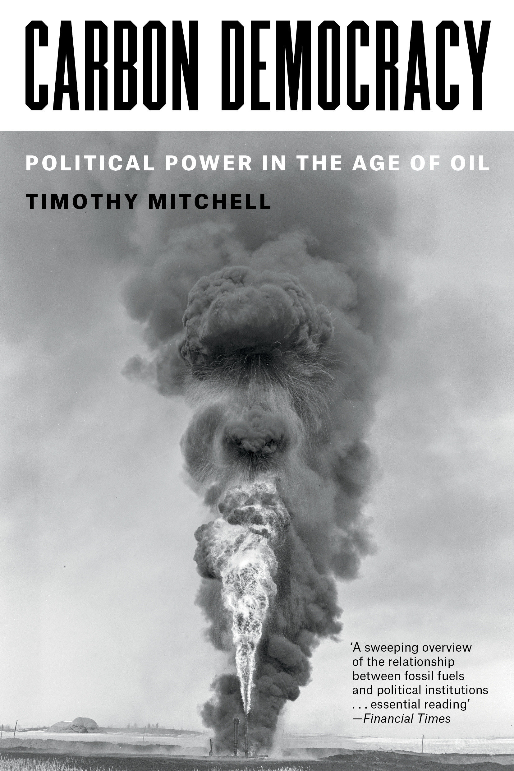 Carbon Democracy by Timothy Mitchell
