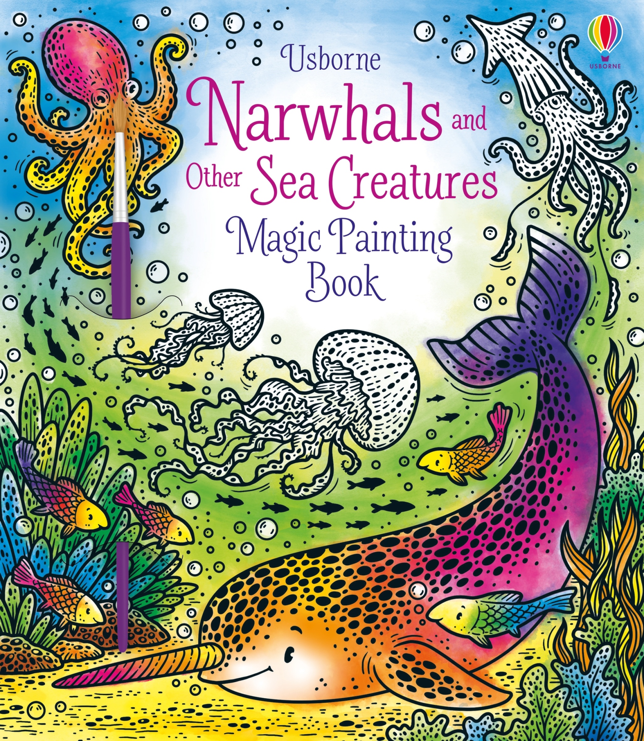 Narwhals and Other Sea Creatures Magic Painting Book by Sam Taplin