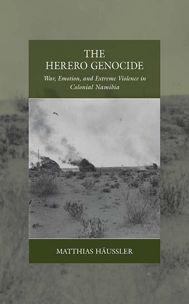 The Herero Genocide by Matthias Häussler