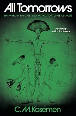 All Tomorrows by C. M. Kosemen