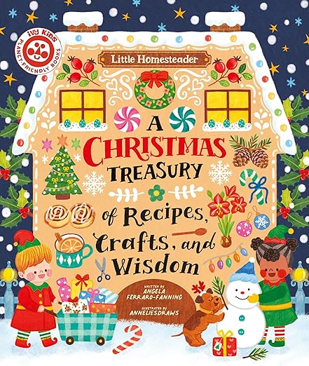 A Christmas Treasury of Recipes, Crafts, and Wisdom