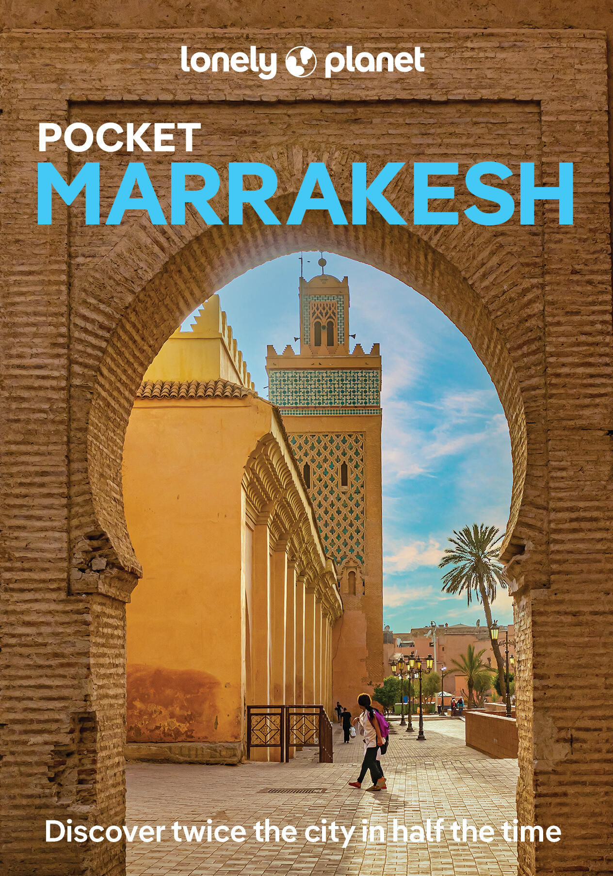 Lonely Planet Pocket Marrakesh 7 7th Ed. by Helen Ranger