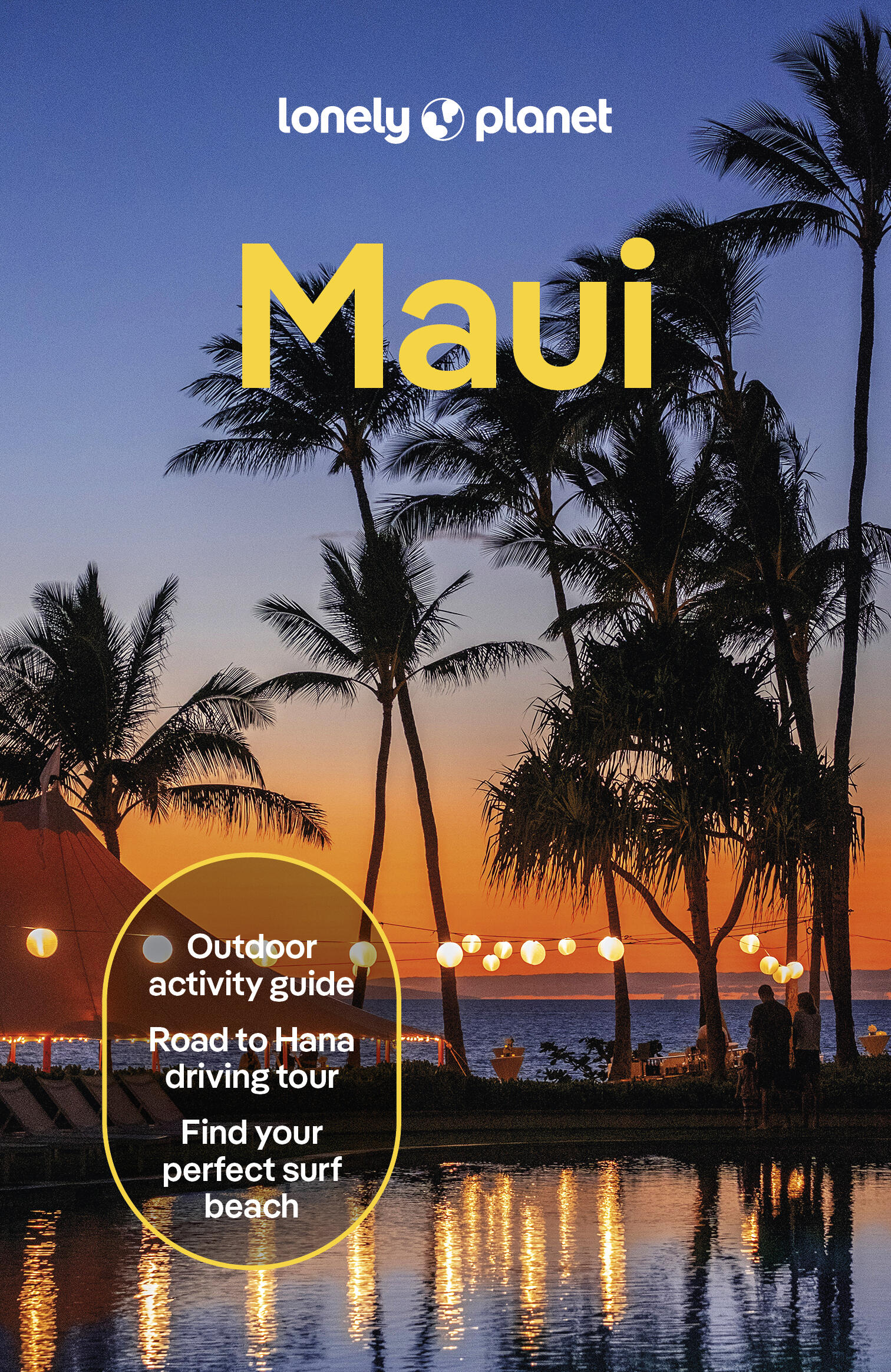 Lonely Planet Maui 6 6th Ed. by Amy Balfour