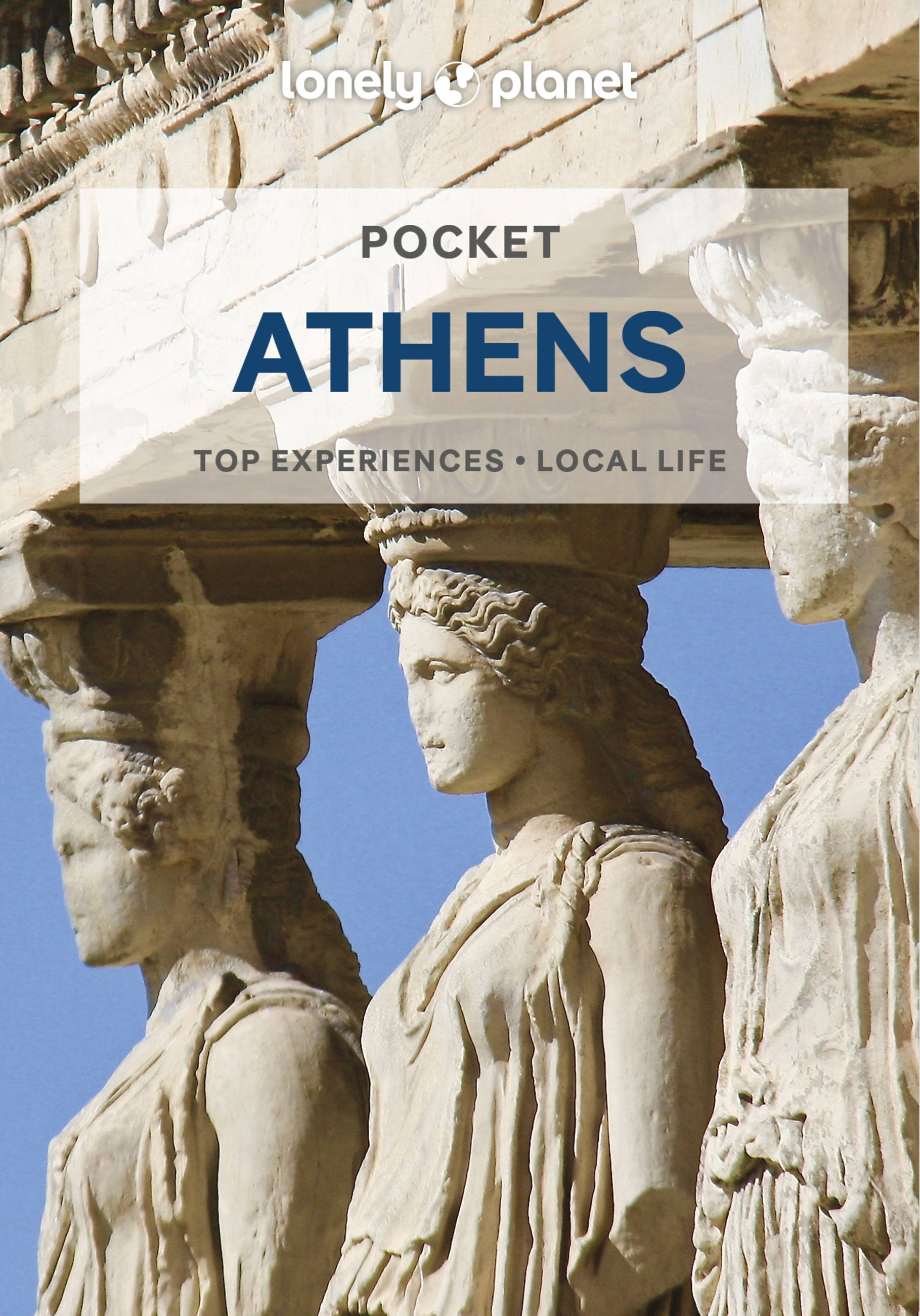 Lonely Planet Pocket Athens 6 6th Ed. by Alexis Averbuck
