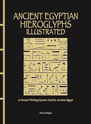 Ancient Egyptian Hieroglyphs Illustrated