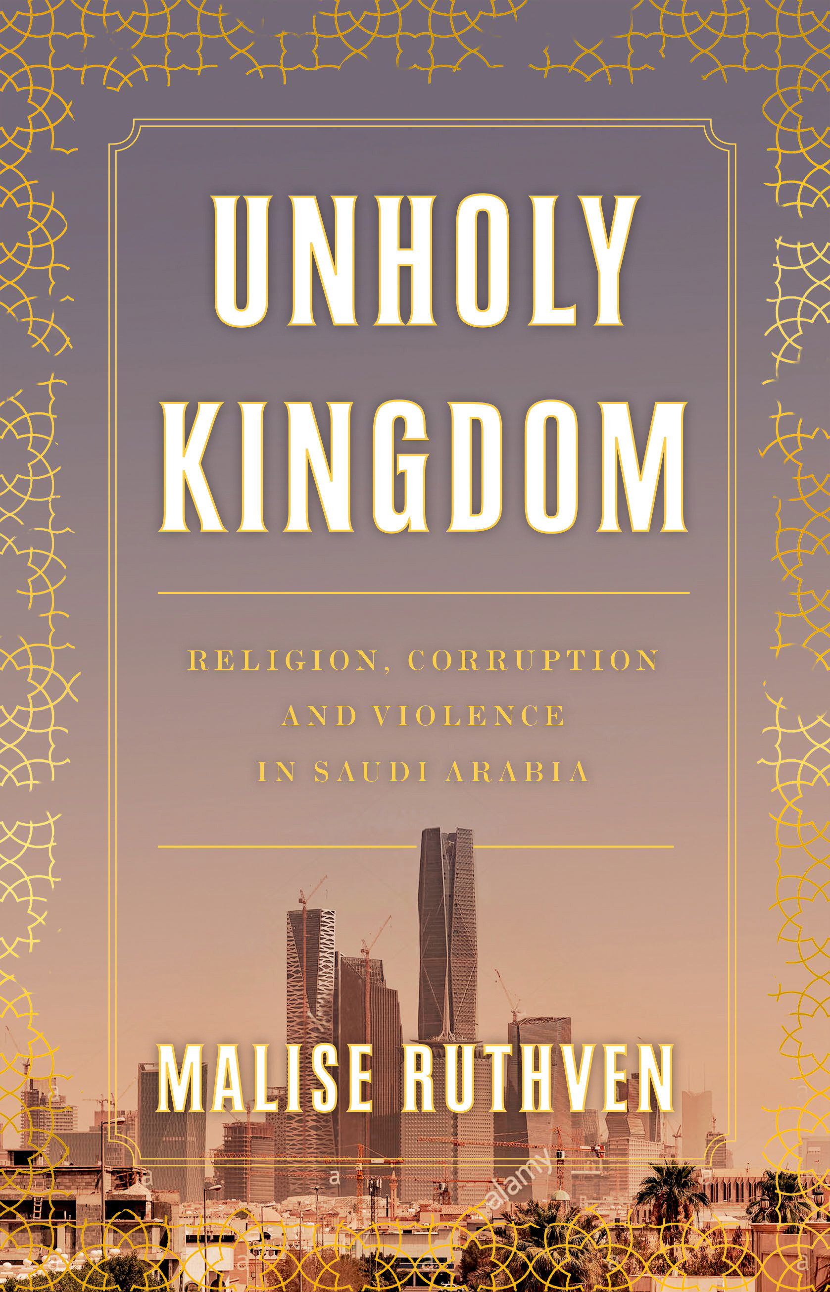 Unholy Kingdom by Malise Ruthven