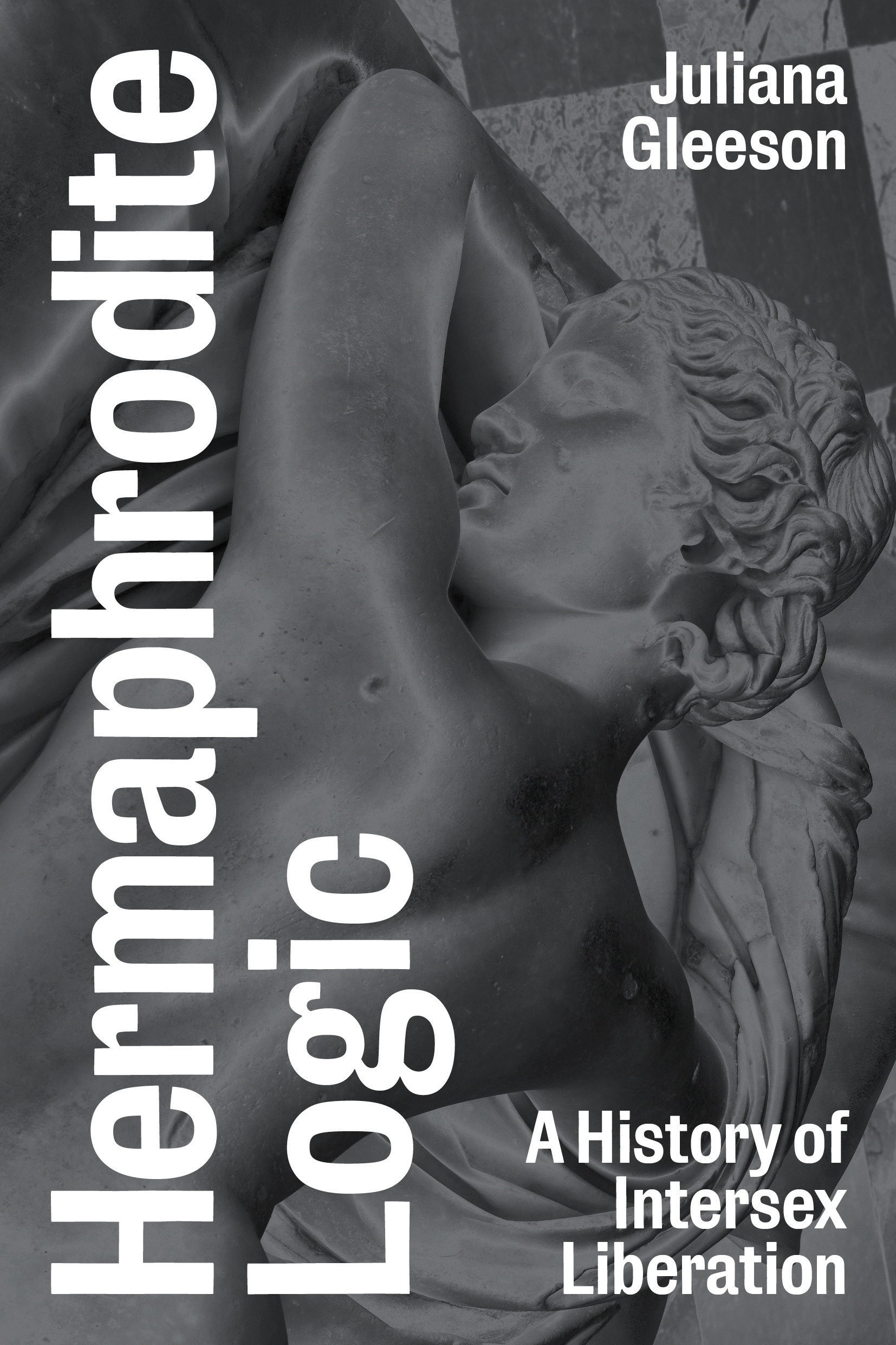 Hermaphrodite Logic by Juliana Gleeson