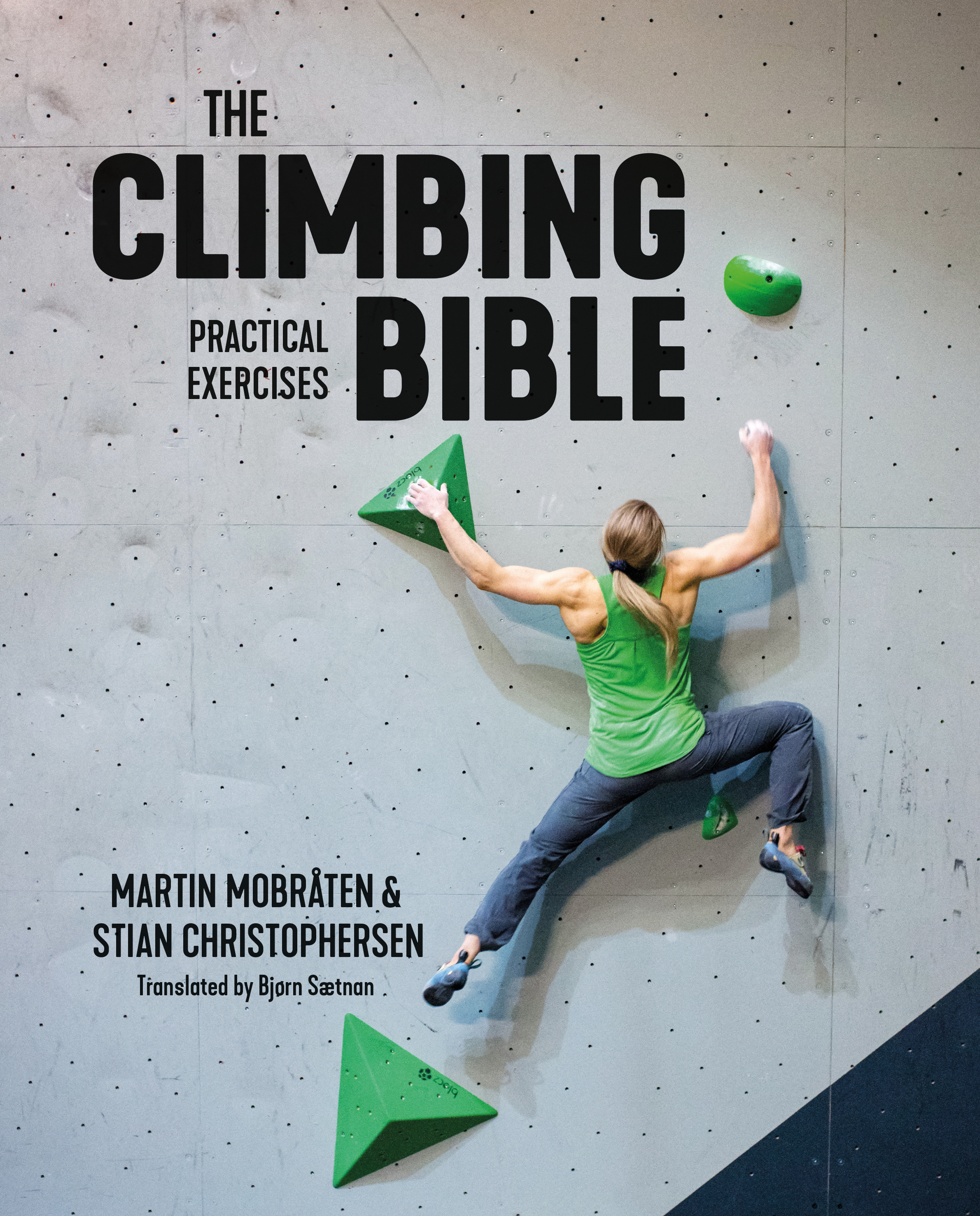 The Climbing Bible: Practical Exercises by Martin Mobråten