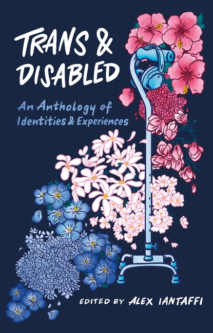 Trans and Disabled by Alex Iantaffi