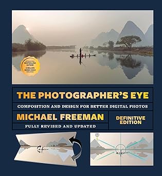 The Photographer's Eye - Definitive Edition by Michael Freeman